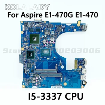 За Acer aspire E1-470G E1-470 дънна платка на лаптоп с процесор I5-3337 GT720M/820M GPU EA40-CX MB 12280-3 48.4LC03.031 NBMJY11003